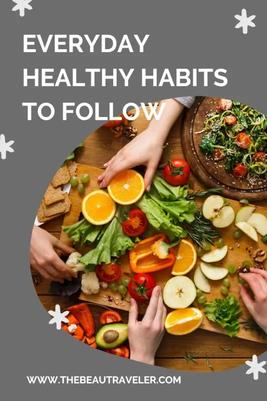 11 Preventive Habits to Maintain Good Health - The BeauTraveler