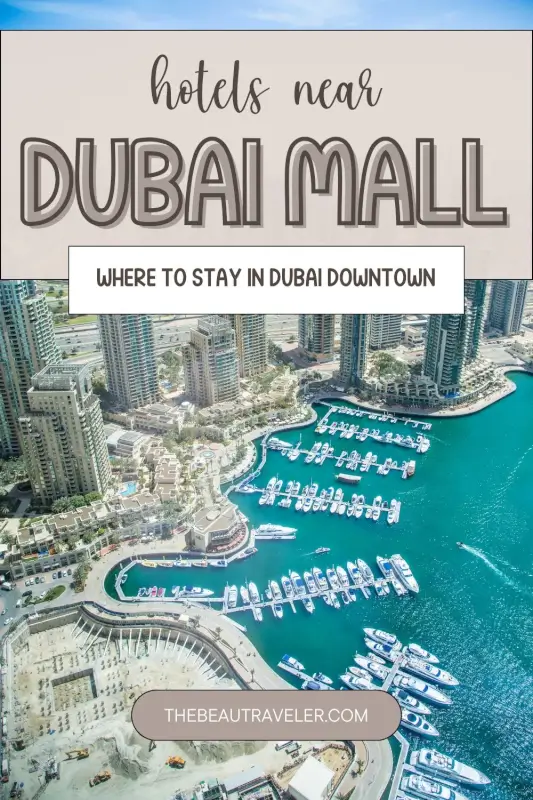 8 Absolute Best Dubai Hotels Near Mall for an Unforgettable Stay - The BeauTraveler