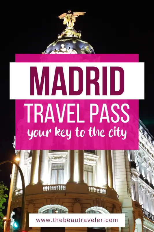How to Maximize Every Moment of Your Trip to Madrid with the City Pass - The BeauTraveler