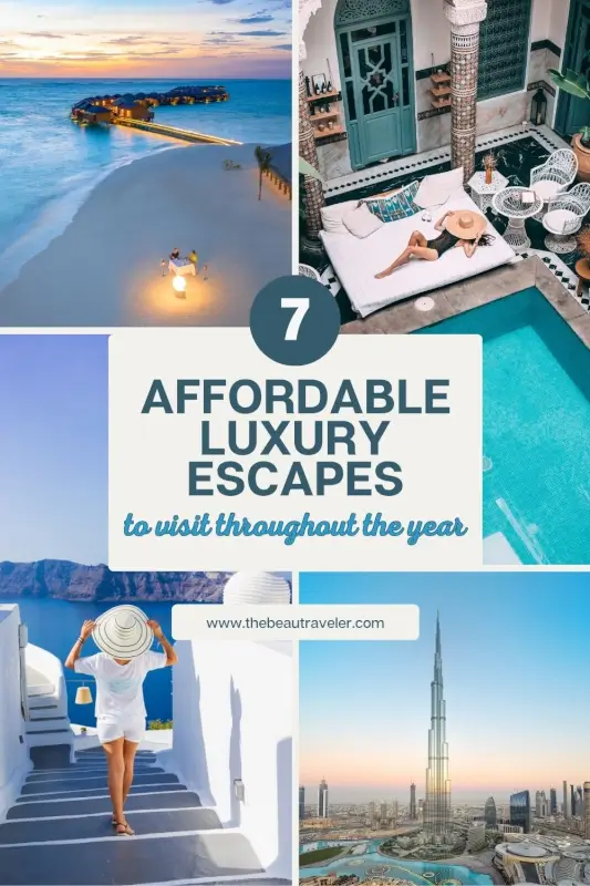 7 Stunning Yet Cheap Luxury Destinations Worth Every Penny - The BeauTraveler