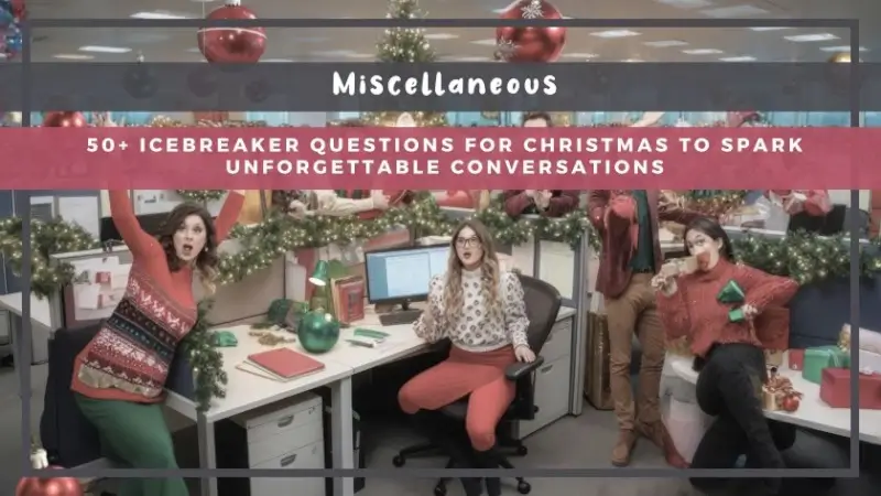 50+ Icebreaker Questions for Christmas to Spark Unforgettable Conversations