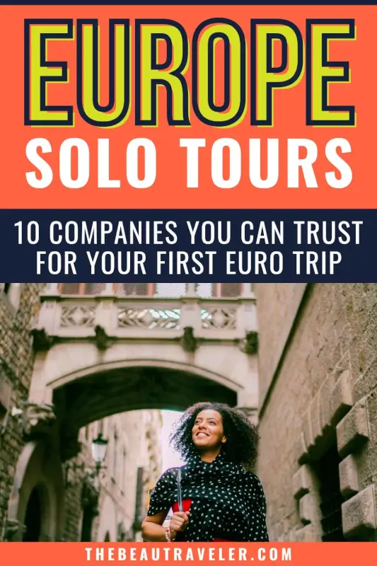 10 Top-Rated Tours and Experiences for First-Time Solo Travel in Europe - The BeauTraveler