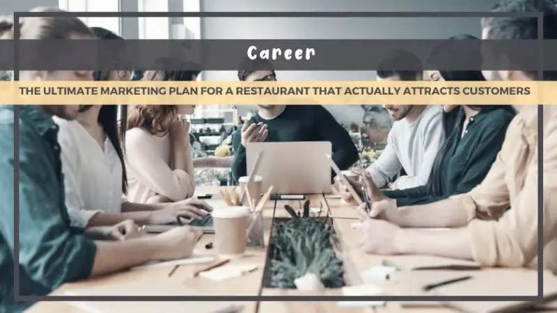 The Ultimate Marketing Plan for a Restaurant That Actually Attracts Customers
