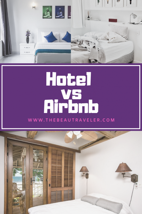 Hotel Vs Airbnb: Which One Is A Better Accommodation? - The BeauTraveler